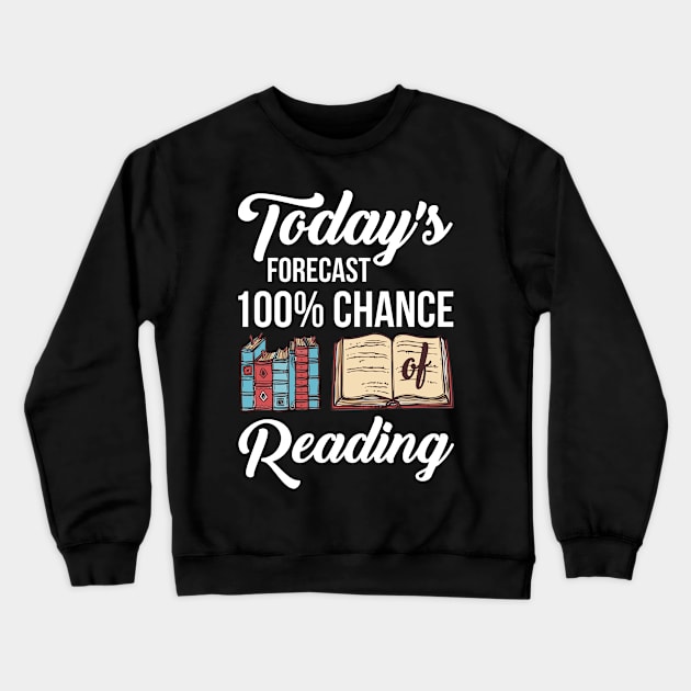 Today's Forecast 100% Chance of Reading Crewneck Sweatshirt by paola.illustrations